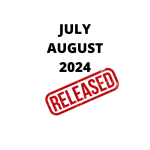 July and August released