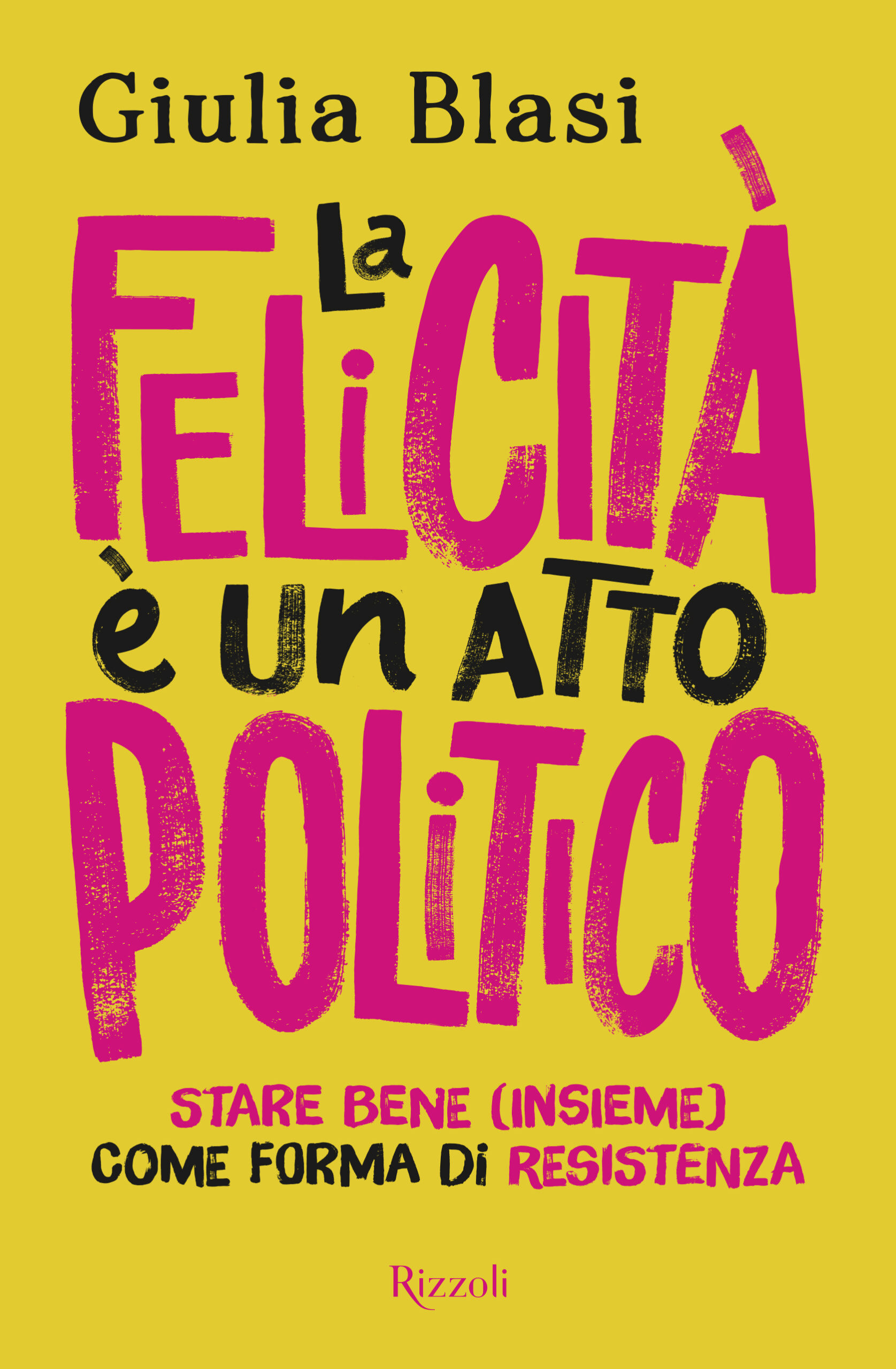 La felicità è un atto politico