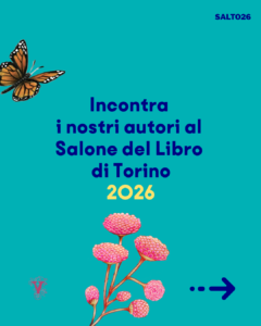 Incontra i nostri autori al Salone del Libro di Torino 2026!