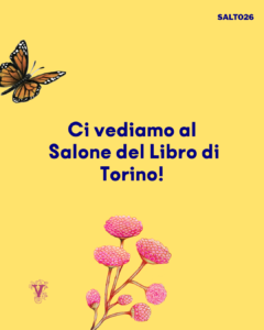 Ci vediamo al Salone del Libro di Torino!
